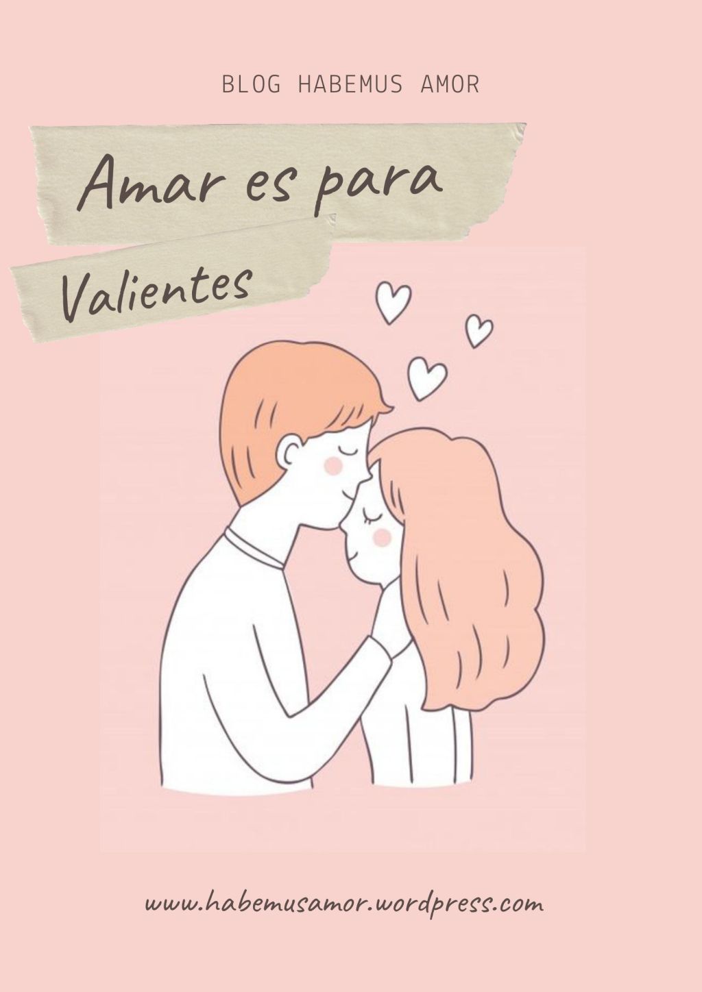 Amar es para&nbsp;Valientes