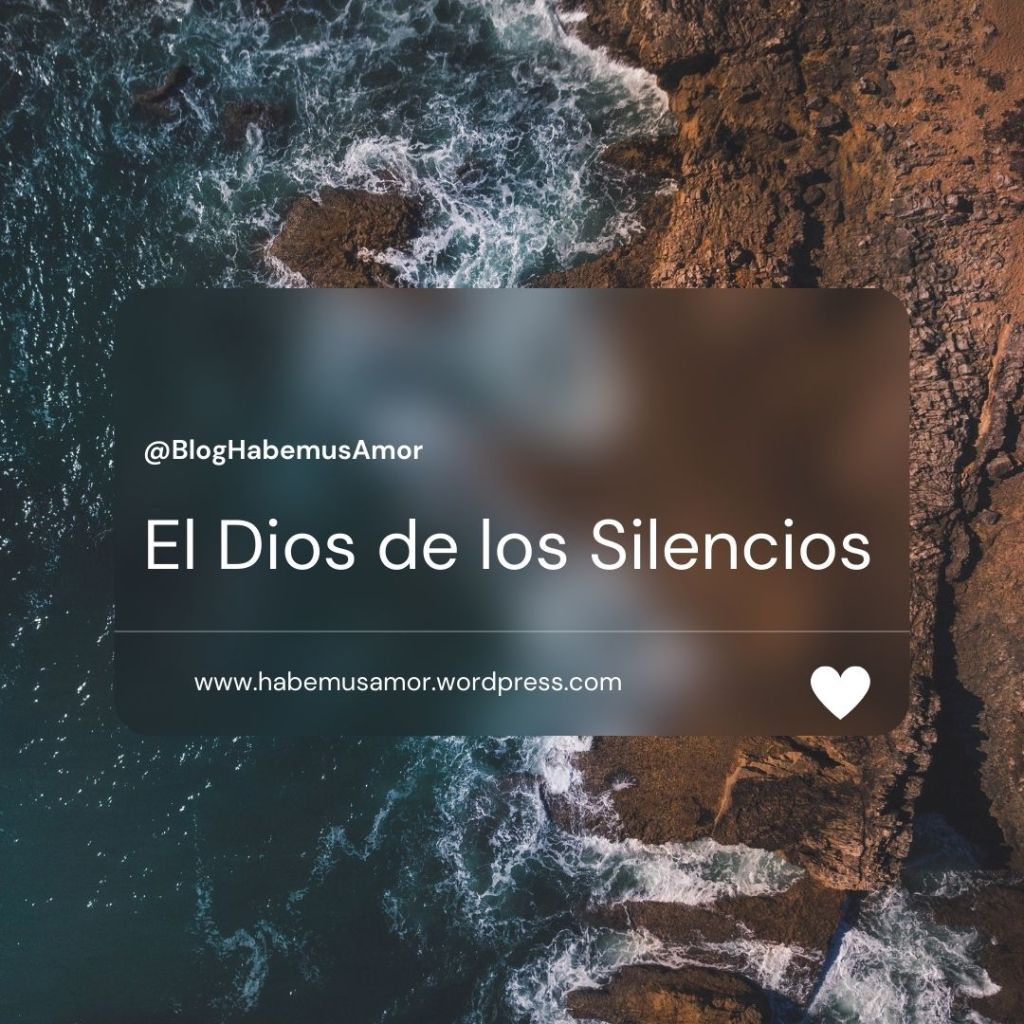 El Dios de los&nbsp;silencios