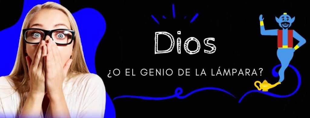 Dios o el genio de la&nbsp;lámpara